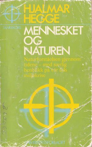 Mennesket og naturen - naturforståelsen gjennom tidene, med særlig henblikk på vår tids miljøkrise