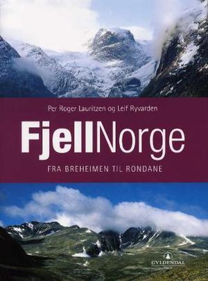 "Fjellnorge - fra Breheimen til Rondane" av Per Roger Lauritzen