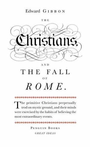 Penguin Great Ideas - The Christians and the Fall of Rome