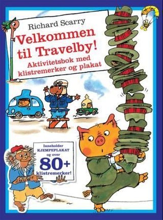 "Velkommen til Travelby! - aktivitetsbok med klistremerker og plakat" av Richard Scarry