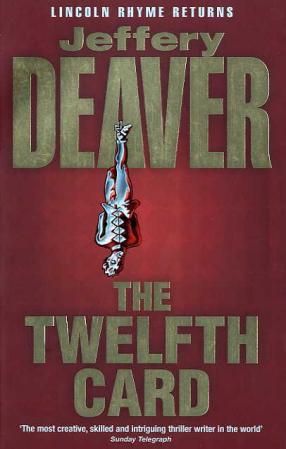 "The twelfth card a Lincoln Rhyme novel" av Jeffery Deaver