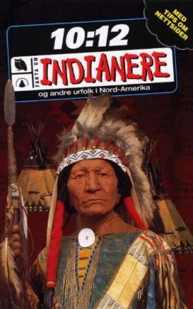 Indianere - og andre urfolk i Nord-Amerika