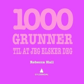 "1000 grunner til at jeg elsker deg" av Jorunn Carlsen