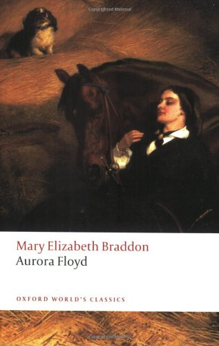 "Aurora Floyd (Oxford World's Classics)" av Mary Elizabeth Braddon