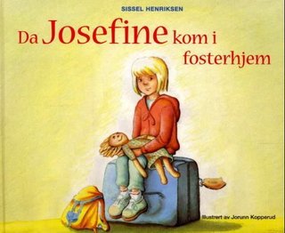 "Da Josefine kom i fosterhjem" av Sissel Henriksen