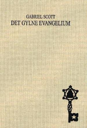 "Det gylne evangelium - legende" av Gabriel Scott