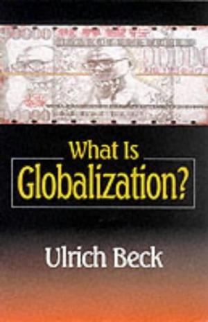 "What is Globalization?" av Ulrich Beck