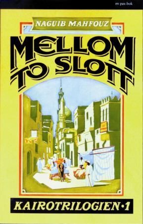 "Mellom to slott Kairo-trilogien" av Naguib Mahfouz
