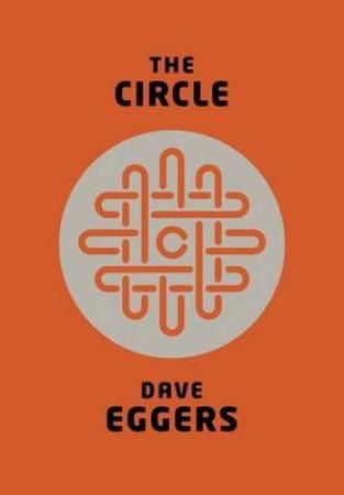 "The circle" av Dave Eggers