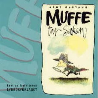 "Muffe tar saken" av Arne Garvang