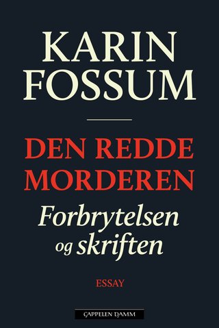 Den redde morderen - forbrytelsen og skriften : essay