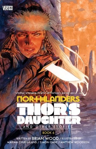"Northlanders Vol. 6 Thor's Daughter" av Brian Wood
