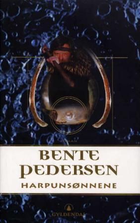 "Harpunsønnene roman" av Bente Pedersen