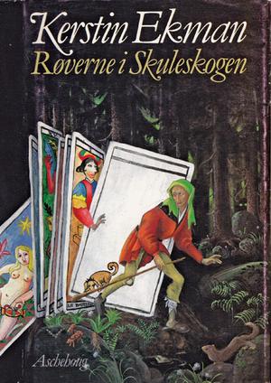 "Røverne i Skuleskogen" av Kerstin Ekman