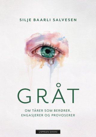 "Gråt om tårer som berører, engasjerer og provoserer" av Silje Baarli Salvesen