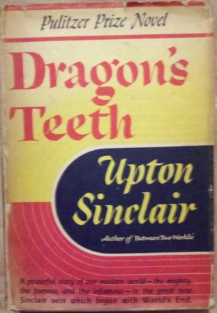 Dragon's teeth [by] Upton Sinclair