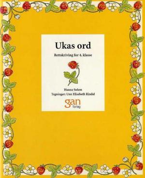 "Ukas ord 4 - rettskriving" av Hanne Solem
