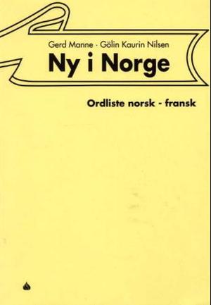 "Ny i Norge - ordliste norsk-fransk" av Gerd Manne