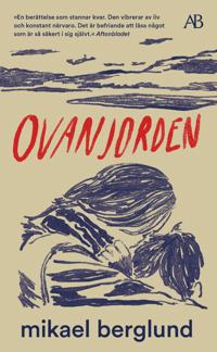 "Ovanjorden" av Mikael Berglund