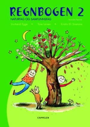 "Regnbogen ny utgåve 2 - grunnbok : naturfag og samfunnsfag" av Liv-Astrid Egge