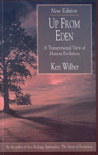 "Up from Eden A Transpersonal View of Human Evolution" av Ken Wilber