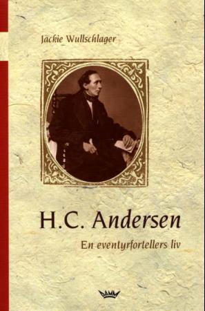 "Hans Christian Andersen - en eventyrfortellers liv" av Jackie Wullschlager