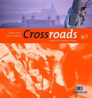 Crossroads 9B - Elevbok : engelsk for ungdomstrinnet