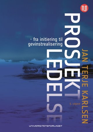 Prosjektledelse - fra initiering til gevinstrealisering