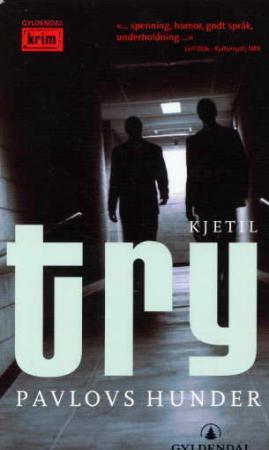 "Pavlovs hunder - kriminalroman" av Kjetil Try