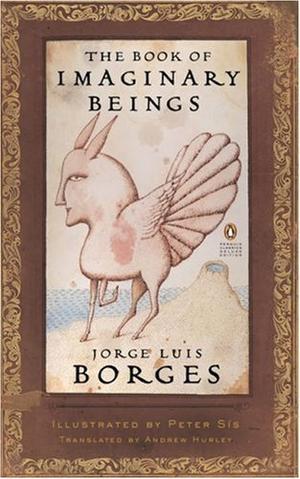 The Book of Imaginary Beings (Penguin Classics Deluxe Editions)