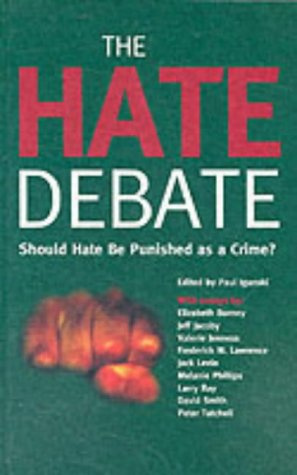 "The Hate Debate - Should Hate be Punished as a Crime?" av Paul Iganski