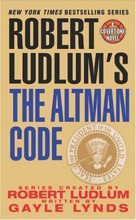 "Robert Ludlum's The Altman code - a covert-one novel" av Gayle Lynds