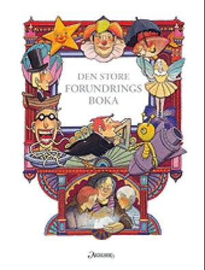 "Den store forundringsboka - morsomme, spennende og forunderlige historier" av Anne Kristin Lande