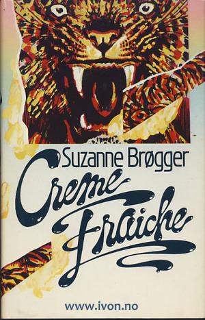 "Creme fraiche en føljetong" av Suzanne Brøgger
