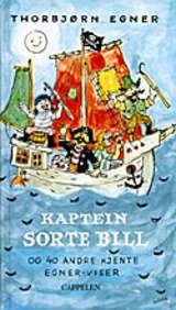 Kaptein Sorte Bill og 40 andre kjente Egner-viser