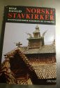 Norske stavkirker - bygningshistorisk bakgrunn og utvikling