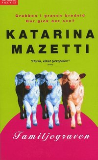 "Familjegraven" av Katarina Mazzetti