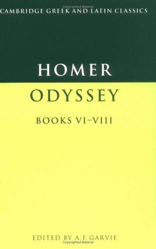 The Odyssey, Books VI-VIII (Cambridge Greek and Latin Classics)