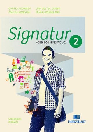 Signatur 2 - Studiebok : norsk for yrkesfag vg2