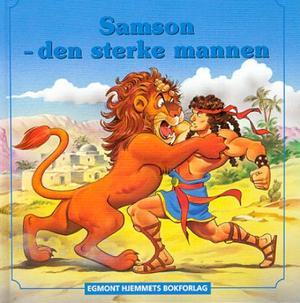 "Samson - den sterke mannen" av Bente Raben-Korch