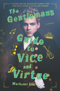 "The Gentleman's Guide to Vice and Virtue" av Mackenzi Lee
