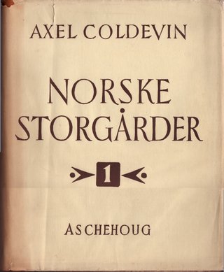 "Norske storgårder Bind 1" av Axel Coldevin