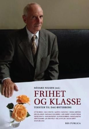 Frihet og klasse - tekster til Dag Østerberg