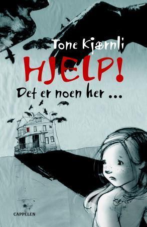 "Hjelp! Det er noen her" av Tone Kjærnli