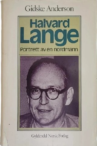 Halvard Lange - Portrett av en nordmann