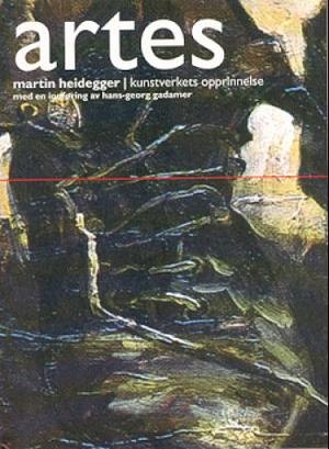 "Kunstverkets opprinnelse" av Martin Heidegger