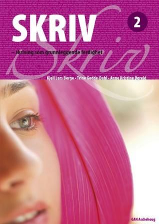 "Skriv 2 - skriving som grunnleggende ferdighet" av Kjell Lars Berge
