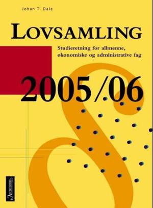 "Lovsamling 2005-2006 - studieretning allmenne, økonomiske og administrative fag" av Johan T. Dale