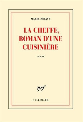 "La Cheffe , roman d'une cuisinière (French Edition)" av Marie NDiaye