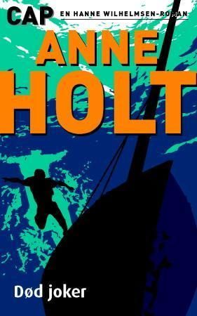 "Død joker en Hanne Wilhelmsen-roman" av Anne Holt